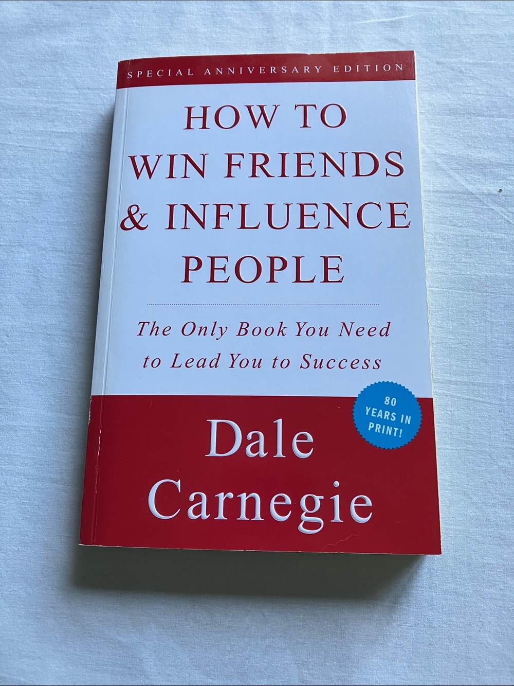 How to Win Friends & Influence People by Dale Carnegie
